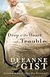 Deep in the Heart of Trouble [Paperback]