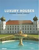 Luxury Houses: Schlösser / Castles / Chateaux
