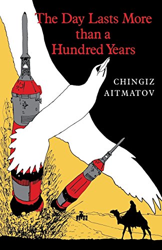 The Day Lasts More Than a Hundred Years by C AITMATOV (1-Feb-1988) Paperback