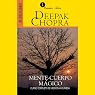 Mente y Cuerpo Mágico [Magical Mind, Magical Body]: Curso Completo de Medicina Ayurveda
