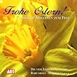 Frohe Ostern (Klassische Melodien zum Fest)