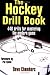 The Hockey Drill Book