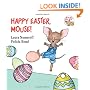 Happy Easter, Mouse! (If You Give...)