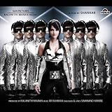 Robot (Rajnikant - Aishwarya Rai - A. R. Rahman / Hindi Music / Bollywood Songs / Film Soundtrack / Indian Music CD)