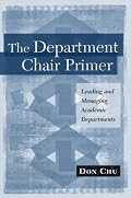 The Department Chair Primer: Leading and Managing Academic Departments (Anker Resources for Department Chairs)
