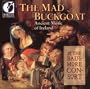 The Mad Buckgoat - Ancient Music of Ireland
