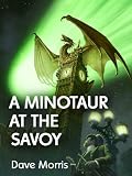 A Minotaur at the Savoy (Mirabilis - Year of Wonders)