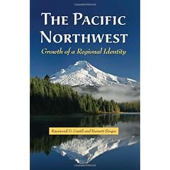 The Pacific Northwest: Growth of a Regional Identity