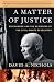A Matter of Justice: Eisenhower and the Beginning of the Civil Rights Revolution