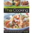 Step-by-Step Thai Cooking: Authentic dishes made easy, with 70 delicious recipes shown in 300 step-by-step photographs