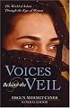 Voices Behind the Veil: The World of Islam Through the Eyes of Women