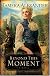 Beyond This Moment (Timber Ridge Reflections, Book 2)