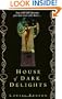 House of Dark Delights