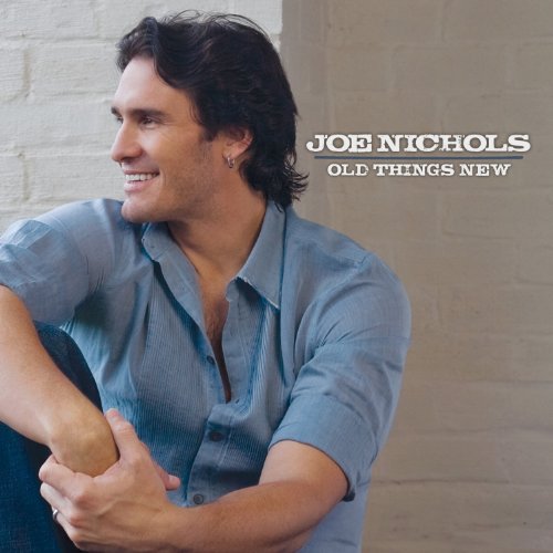 JOE NICHOLS - The Shape Im In - Zortam Music