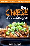 Best Chinese Food Recipes - Delicious Chinese Cooking Recipes