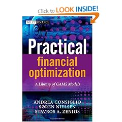 Practical Financial Optimization: A Library of GAMS Models (The Wiley Finance Series)
