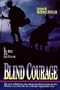 Blind Courage