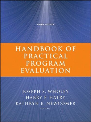 by Joseph S. Wholey,by Harry P.Hatry,by Kathryn E.Newcomer Handbook of Practical Program Evaluation (Essential Texts for Nonprofit and Public Leadership and Management)(text only)3rd (Third) edition[Hardcover]2010