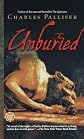 The Unburied - Greenlight [ THE UNBURIED - GREENLIGHT BY Palliser, Charles ( Author ) Nov-01-2000