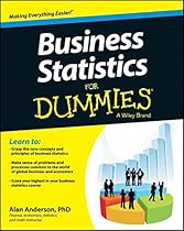 Business Statistics For Dummies Business Statistics For Dummies