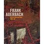 Frank Auerbach: The London Building Sites 1952-1962