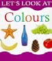 Colors (The let's look series)