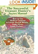 THE SUCCESSFUL TREASURE HUNTER'S SECRET MANUAL