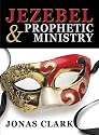 Jezebel and Prophetic Ministry
