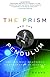 The Prism and the Pendulum: The Ten Most Beautiful Experiments in Science