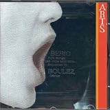 Berio: Folk Songs; Sequenza VI for viola; Les Mots sont allés... for cello; Boulez: Dérive