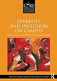 Diversity and inclusion on campus : supporting racially and ethnically underrepresented students
