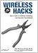 Wireless Hacks: Tips & Tools for Building, Extending, and Securing Your Network