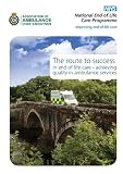 The route to success in end of life care. Achieving quality in ambulance services