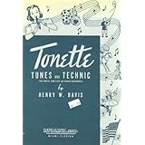 Tonette: Tunes and Technic (for Tonette, Song Flute and Kindred Instruments)