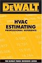 DeWALT HVAC Estimating Professional Reference (Dewalt Trade Reference Series)