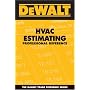 DeWALT  HVAC Estimating Professional Reference (Dewalt Trade Reference Series)