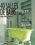 40 Salles de bains � id�es