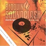 Bedouin Soundclash - When the Night Feels My Song