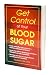 Get Control of Your Blood Sugar