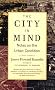 The City in Mind: Notes on the Urban Condition