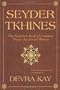 Seyder Tkhines: The Forgotten Book of Common Prayer for Jewish Women