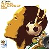  Listen Up! The Official 2010 FIFA World Cup Album