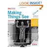 Making Things See: 3D vision with Kinect, Processing, Arduino, and MakerBot