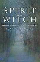 Spirit of the Witch: Religion & Spirituality in Contemporary Witchcraft