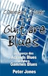 Comment jouer de la guitare blues: Un...