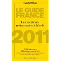 Guide Gault Millau France 2011 : Les meilleurs restaurants et h�tels