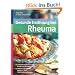 Gesunde Ern�hrung bei Rheuma: Entz�ndungshemmende Ern�hrung leicht gemacht. Fettarm und schnell gekocht: �ber 100 k�stliche Rezepte