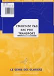 Etudes de cas BAC pro transport