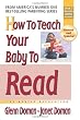 How to Teach Your Baby to Read: The Gentle Revolution (How to Teach Your Baby to Read (Paperback))