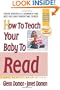 How To Teach Your Baby To Read: The Gentle Revolution